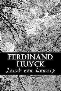 Jacob Van Lennep - Ferdinand Huyck, Häftad