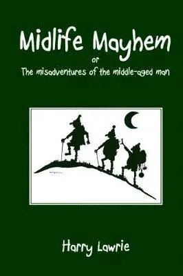 Harry Lawrie - Midlife Mayhem, Häftad. Tillgänglighet: Lägg i varukorg