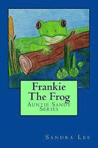 Sandra Lee - Frankie The Frog, Häftad. Tillgänglighet: Lägg i varukorg