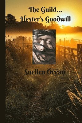 Suellen Ocean - The Guild: Hester's Goodwill, Häftad. Tillgänglighet: Lägg i varukorg
