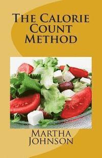Martha Johnson - The Calorie Count Method, Häftad