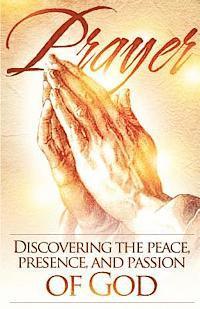 Ross Jones - Prayer: Discovering the peace, presence, and passion of God, Häftad. Tillgänglighet: Lägg i varukorg