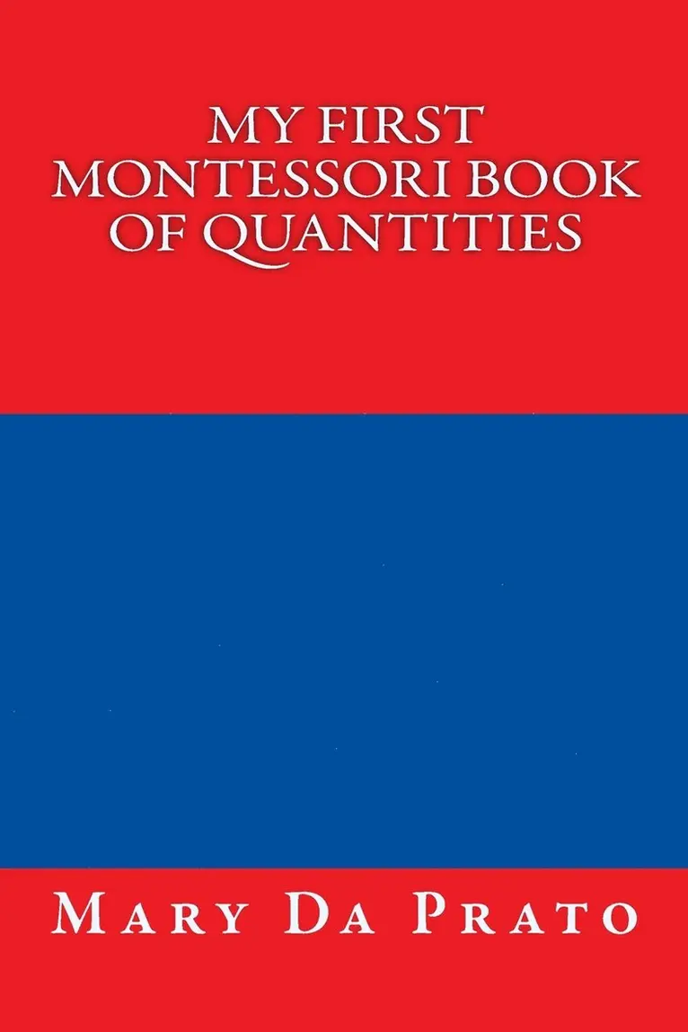 Mary Da Prato - My First Montessori Book of Quantities, Häftad. Tillgänglighet: Lägg i varukorg