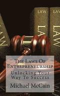 The Laws Of Entrepreneurship: Unlocking Your Way To Success