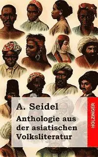 A. Seidel - Anthologie aus der asiatischen Volksliteratur, Häftad. Tillgänglighet: Lägg i varukorg