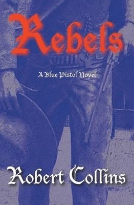 Robert Collins - Rebels, Häftad