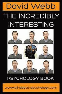 David Webb - The Incredibly Interesting Psychology Book, Häftad. Tillgänglighet: Lägg i varukorg