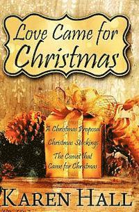 Karen Hall - Love Came For Christmas, Häftad. Tillgänglighet: Lägg i varukorg