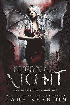 Jade Kerrion - Eternal Night, Häftad. Tillgänglighet: Lägg i varukorg