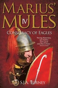 Marius' Mules IV: Conspiracy of Eagles