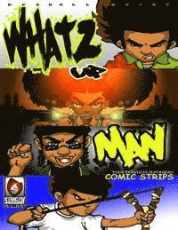 whatz up man