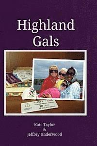 Jeffrey Underwood, Kate Taylor - Highland Gals, Häftad. Tillgänglighet: Lägg i varukorg