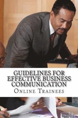 Online Trainees - Guidelines For Effective Business Communication, Häftad. Tillgänglighet: Lägg i varukorg