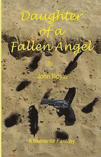 John Boyle - Daughter of a Fallen Angel, Häftad. Tillgänglighet: Lägg i varukorg