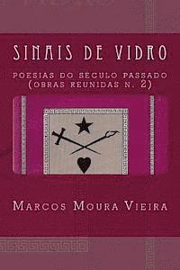 Sinais de Vidro: Poesias do sculo passado (obras reunidas n. 2)