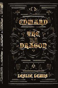 Leslie Lewis - Edward the Dragon, Häftad