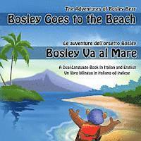 Bosley Goes to the Beach (Italian-English): A Dual Language Book in Italian and English, Häftad. Tillgänglighet: Lägg i varukorg