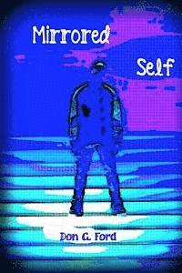 Don G. Ford - Mirrored Self, Häftad. Tillgänglighet: Lägg i varukorg