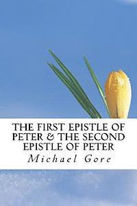 Michael Gore - The First Epistle of Peter & The Second Epistle of Peter, Häftad. Tillgänglighet: Lägg i varukorg
