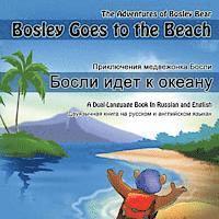 Bosley Goes to the Beach (Russian-English): A Dual Language Book in Russian and English, Häftad. Tillgänglighet: Lägg i varukorg