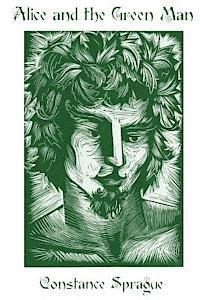 Constance Sprague - Alice and the Green Man: Restored Edition, Häftad. Tillgänglighet: Lägg i varukorg
