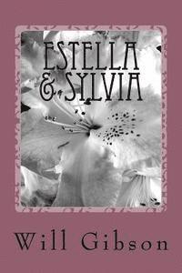 Will Gibson - Estella & Sylvia, Häftad. Tillgänglighet: Lägg i varukorg