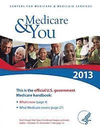 Department of Health and Human Services - Medicare & You 2013: The Official U.S. Government Handbook, Häftad. Tillgänglighet: Lägg i varukorg