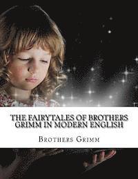 Kidlit-O, Brothers Grimm - The Fairytales of Brothers Grimm In Modern English, Häftad. Tillgänglighet: Lägg i varukorg