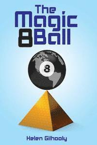 Helen Gilhooly - The magic 8 ball, Häftad. Tillgänglighet: Lägg i varukorg