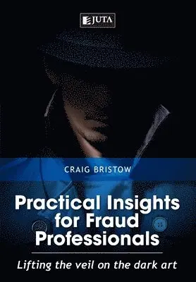 Craig Bristow - Practical insights for fraud professionals, Häftad. Tillgänglighet: Lägg i varukorg
