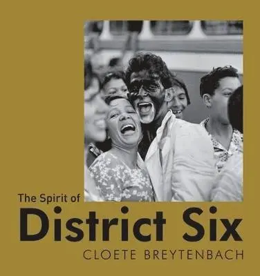 Cloete Breytenbach - Spirit of District Six, Häftad. Tillgänglighet: Lägg i varukorg