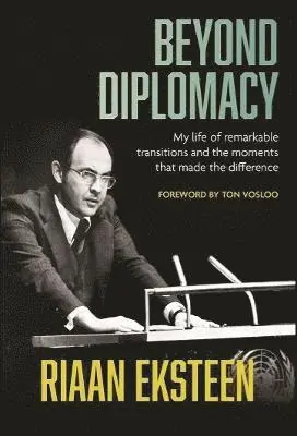 Riaan Eksteen - Beyond Diplomacy, Häftad. Tillgänglighet: Lägg i varukorg