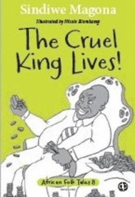 Sindiwe Magona - cruel king lives, Häftad