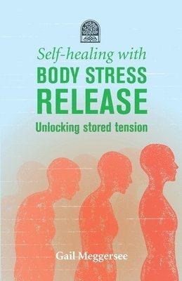Gail Meggersee - Self-healing with body stress release, Häftad