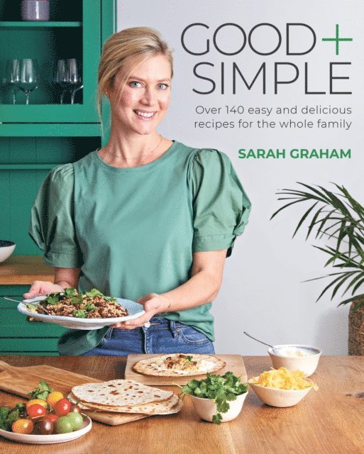 Sarah Graham - Good + Simple, E-bok