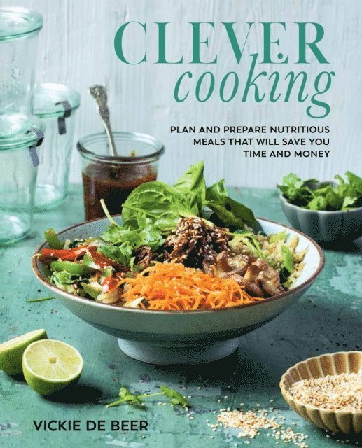 Vickie de Beer - Clever Cooking, E-bok