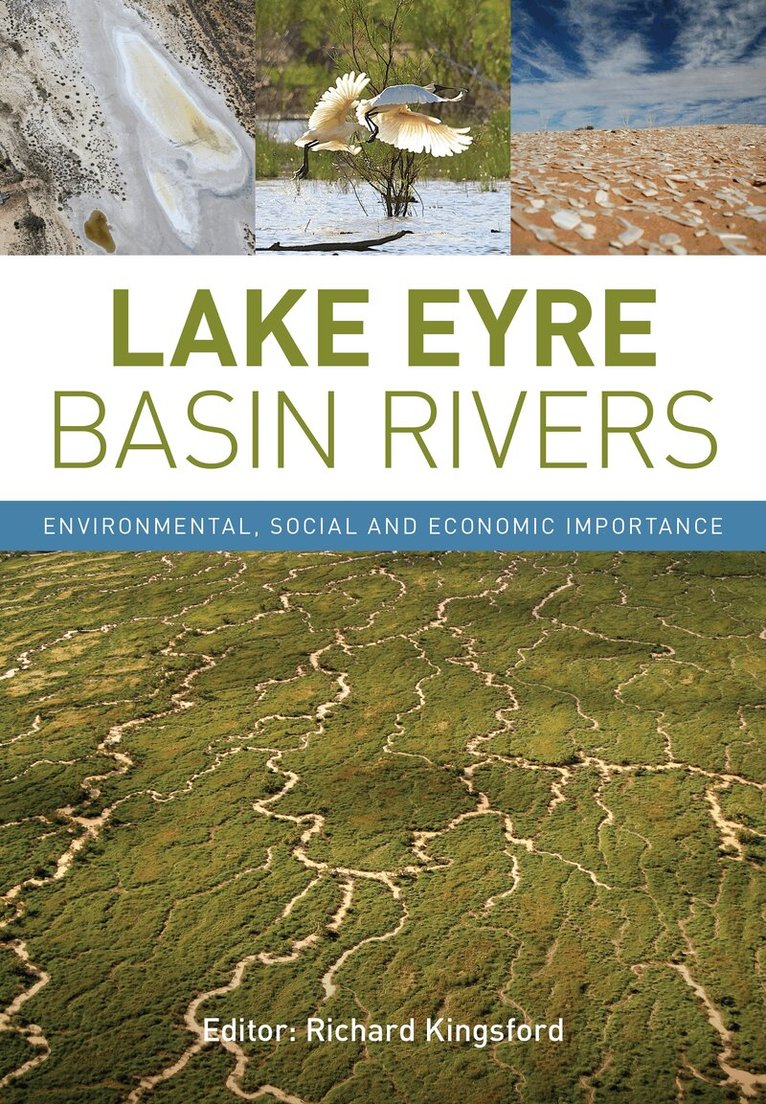 Richard Kingsford - Lake Eyre Basin Rivers, Häftad. Tillgänglighet: Lägg i varukorg