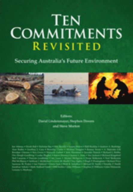 Steve Morton, Stephen Dovers, David Lindenmayer - Ten Commitments Revisited, E-bok