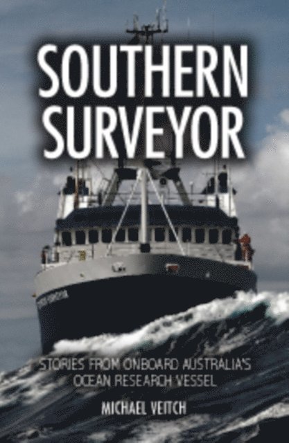 Michael Veitch - Southern Surveyor, E-bok