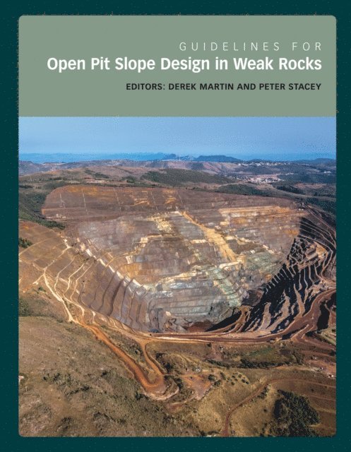 Peter Stacey, Derek Martin - Guidelines for Open Pit Slope Design in Weak Rocks, E-bok