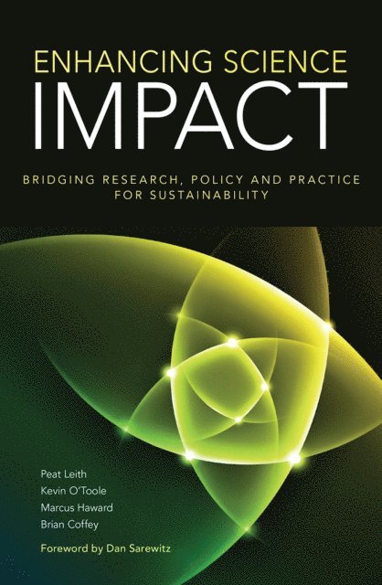 Brian Coffey, Marcus Haward, Kevin O'Toole, Peat Leith - Enhancing Science Impact, E-bok