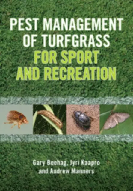 Andrew Manners, Jyri Kaapro, Gary Beehag - Pest Management of Turfgrass for Sport and Recreation, E-bok. Tillgänglighet: Lägg i varukorg