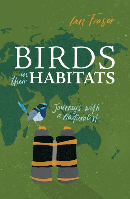 Ian Fraser - Birds in Their Habitats, E-bok