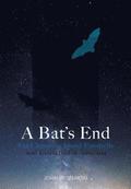 A Bats End