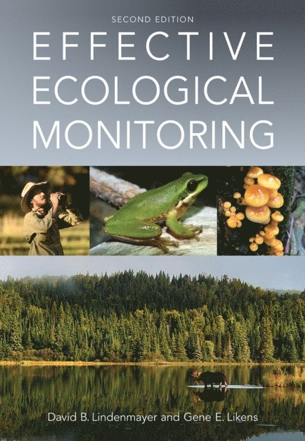 Gene Likens, David Lindenmayer - Effective Ecological Monitoring, E-bok