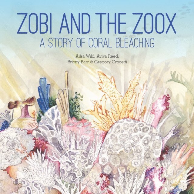 Gregory Crocetti, Briony Barr, Aviva Reed, Ailsa Wild - Zobi and the Zoox, E-bok