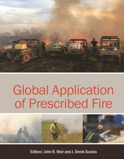 J Derek Scasta, John R. Weir - Global Application of Prescribed Fire, E-bok. Tillgänglighet: Lägg i varukorg