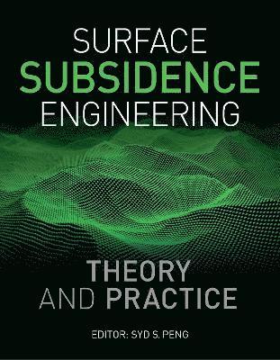 Syd S. Peng - Surface Subsidence Engineering, Inbunden
