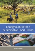 Ecoagriculture for a Sustainable Food Future