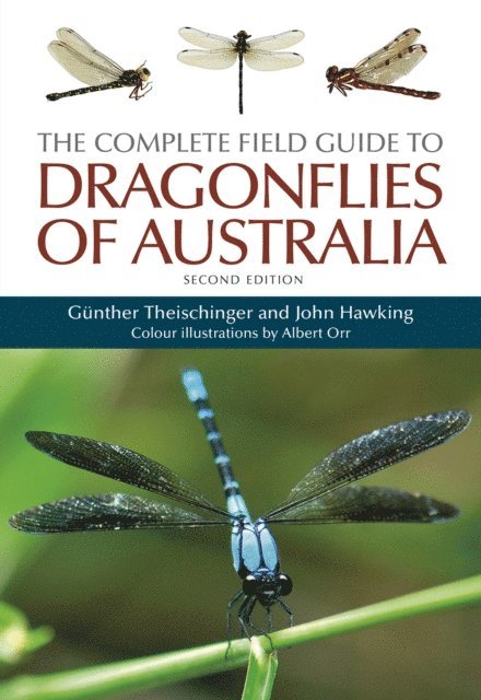 Albert Orr, John Hawking, Gunther Theischinger - Complete Field Guide to Dragonflies of Australia, E-bok